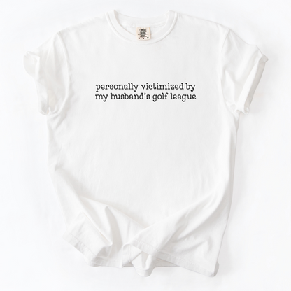 Personally Victimized Golf T-Shirt