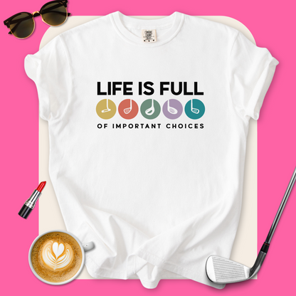 Important Choices Golf T-Shirt