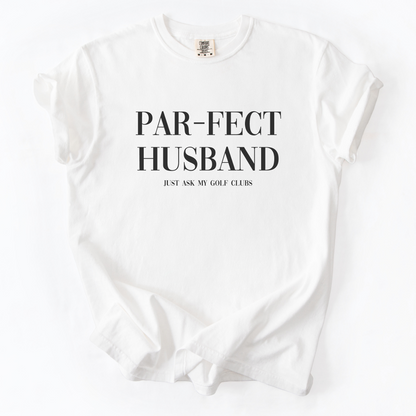 Par-Fect Husband T-Shirt
