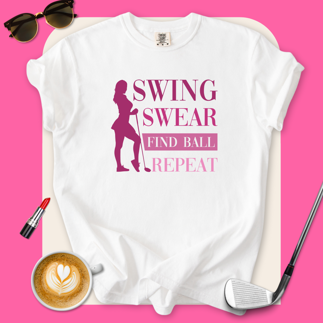 Swing Swear Find Golf Repeat T-Shirt
