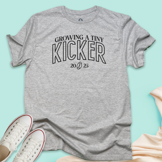 Growing A Tiny Kicker T-Shirt