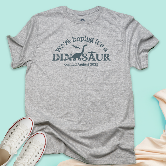 Hoping It's A Dinosaur T-Shirt